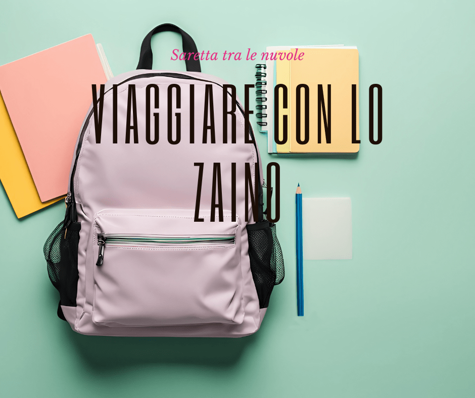 Viaggiare con lo&nbsp;zaino