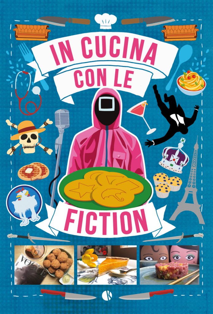 In cucina con le Fiction