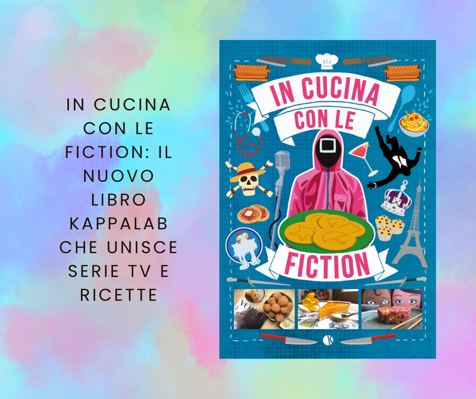 In cucina con le Fiction