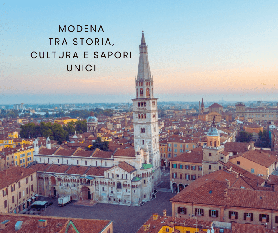 Modena: tra storia, cultura e sapori&nbsp;unici
